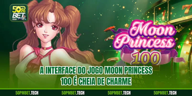 A interface do jogo Moon Princess 100 é cheia de charme