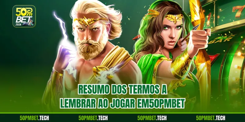 Resumo dos termos a lembrar ao jogar em50pmbet