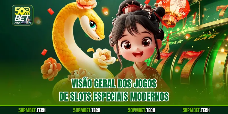 Visão geral dos jogos de slots especiais modernos